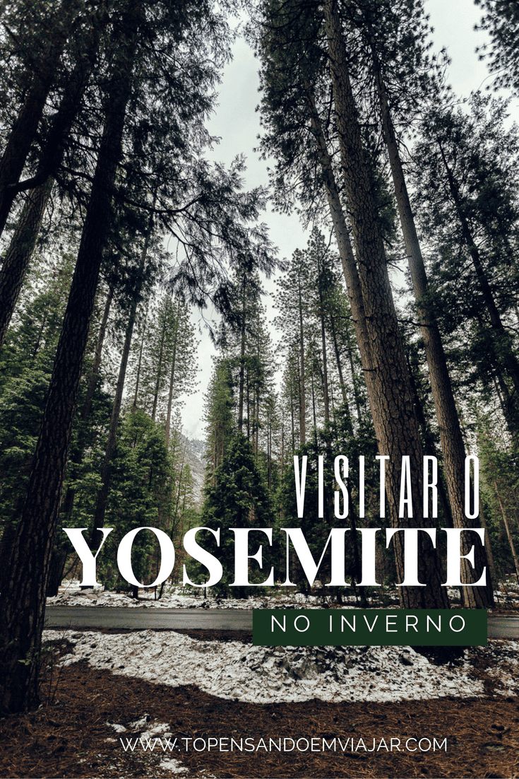Dicas para visitar o Yosemite National Park no inverno