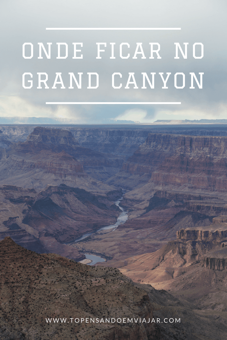 Onde ficar no Grand Canyon: dicas pra economizar