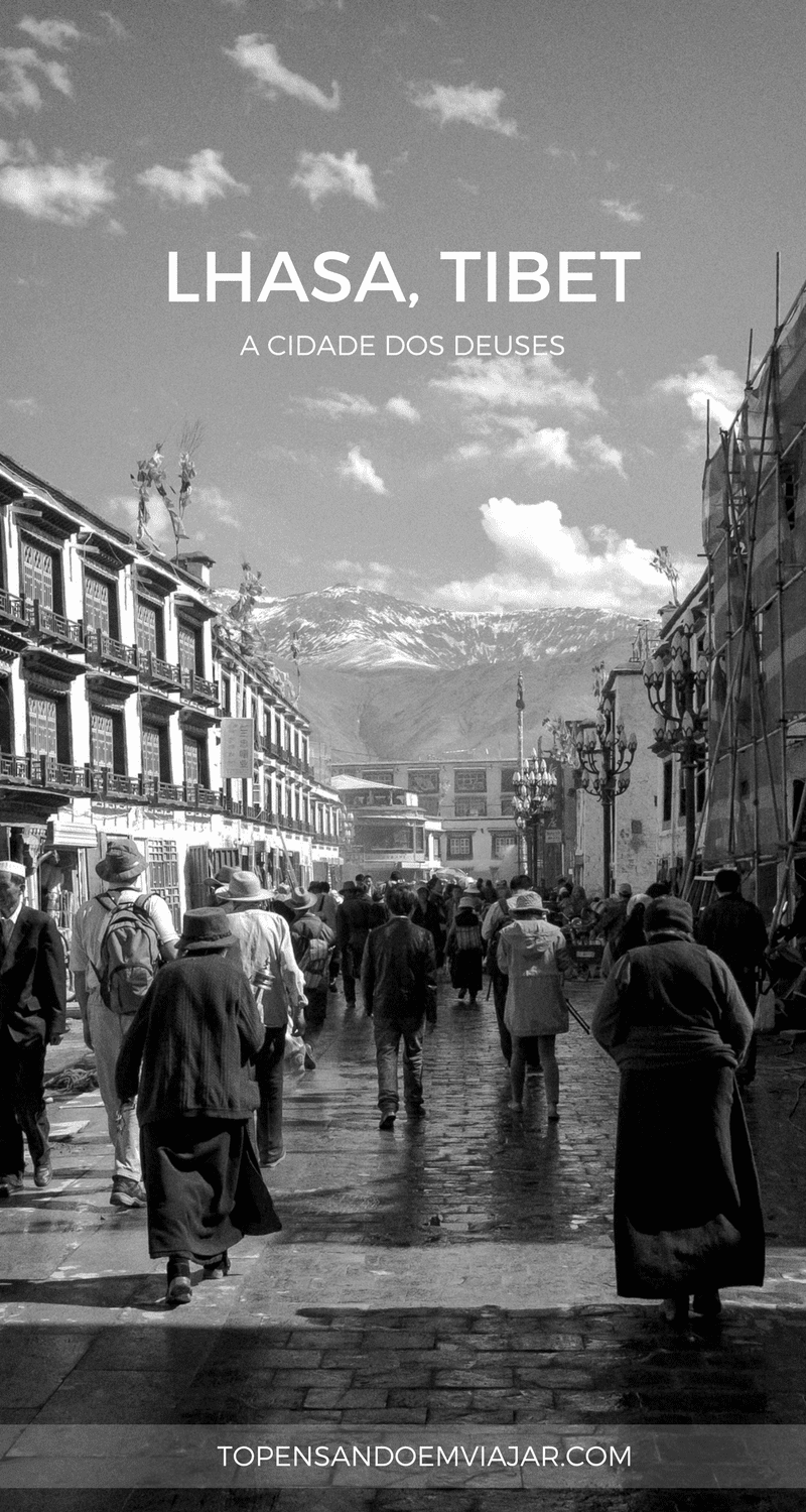 Conheça Lhasa, a capital e principal cidade do Tibet. Saiba como chegar, o que fazer e onde comer na cidade dos deuses em pleno Himalaia.