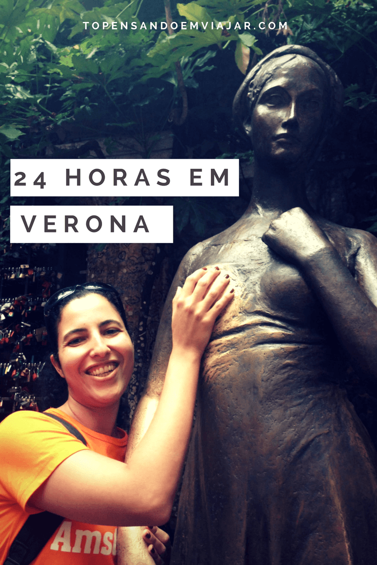 O blog Tô Pensando em Viajar vai te levar por um passeio de 1 dia em Verona, na Itália. O que fazer na romântica cidade de Romeu e Julieta?