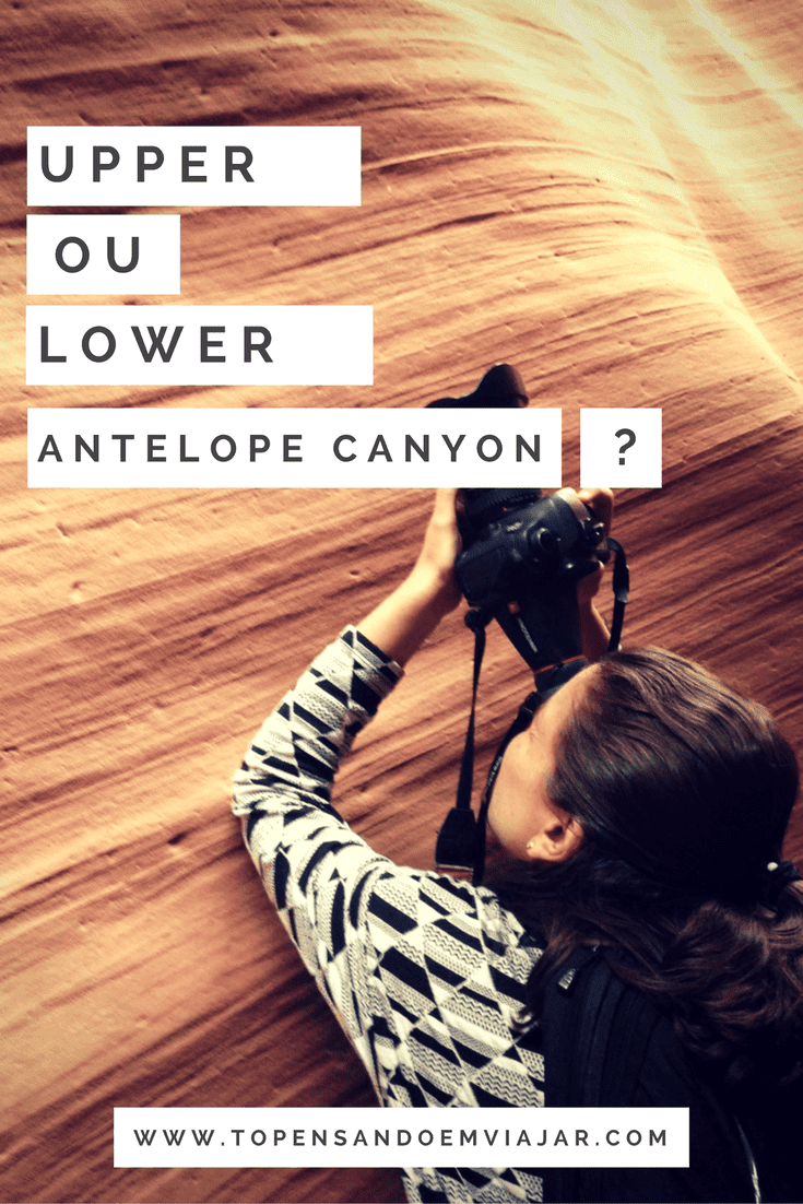 Upper ou Lower Antelope Canyon?
