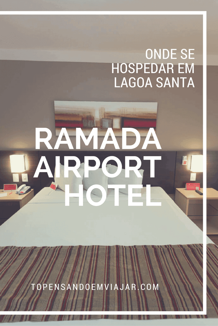 Onde se Hospedar em Lagoa Santa, MG: Ramada Airport Hotel