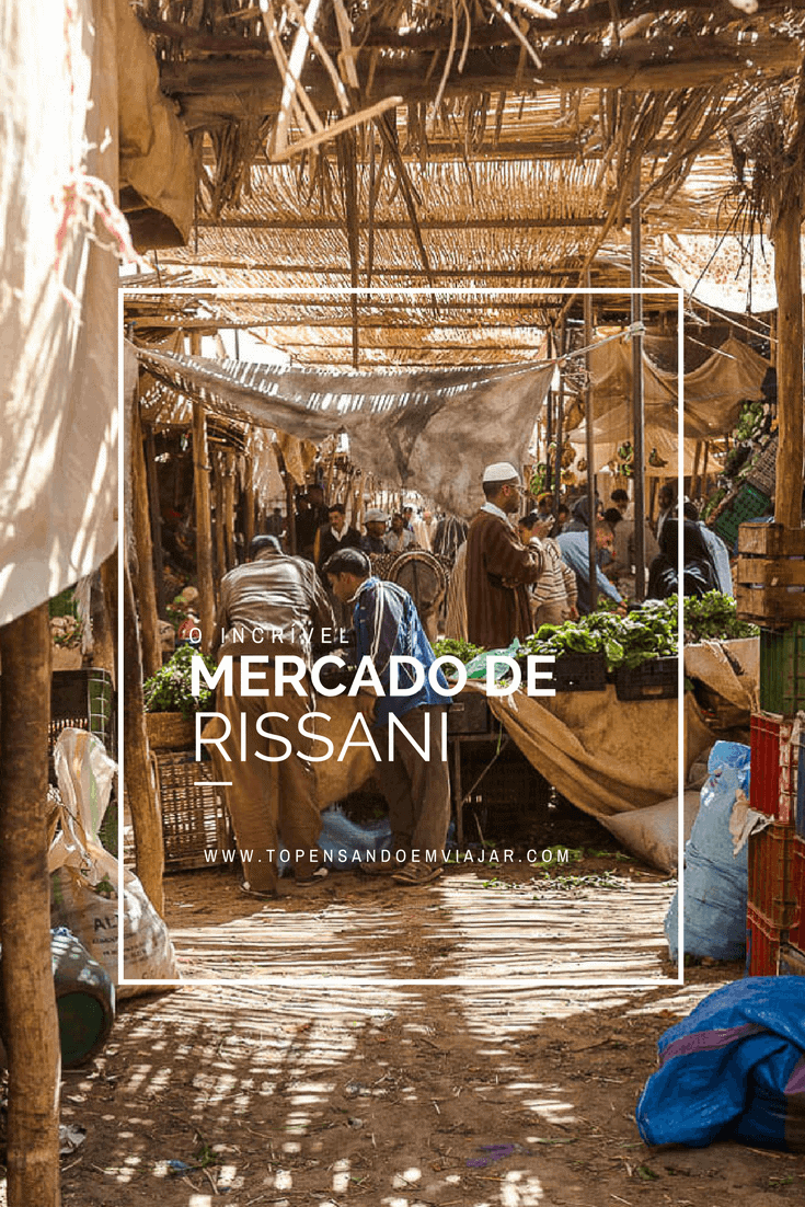 O incrível Mercado de Rissani, no Marrocos