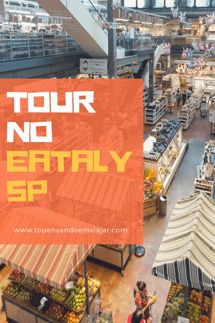 Tour no Eataly SP