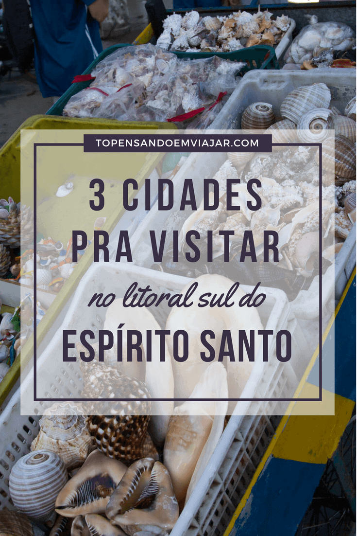 3 cidades para visitar no litoral sul do ES