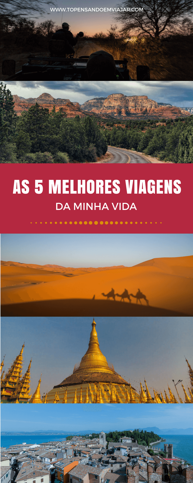 Cinco melhores viagens da minha vida