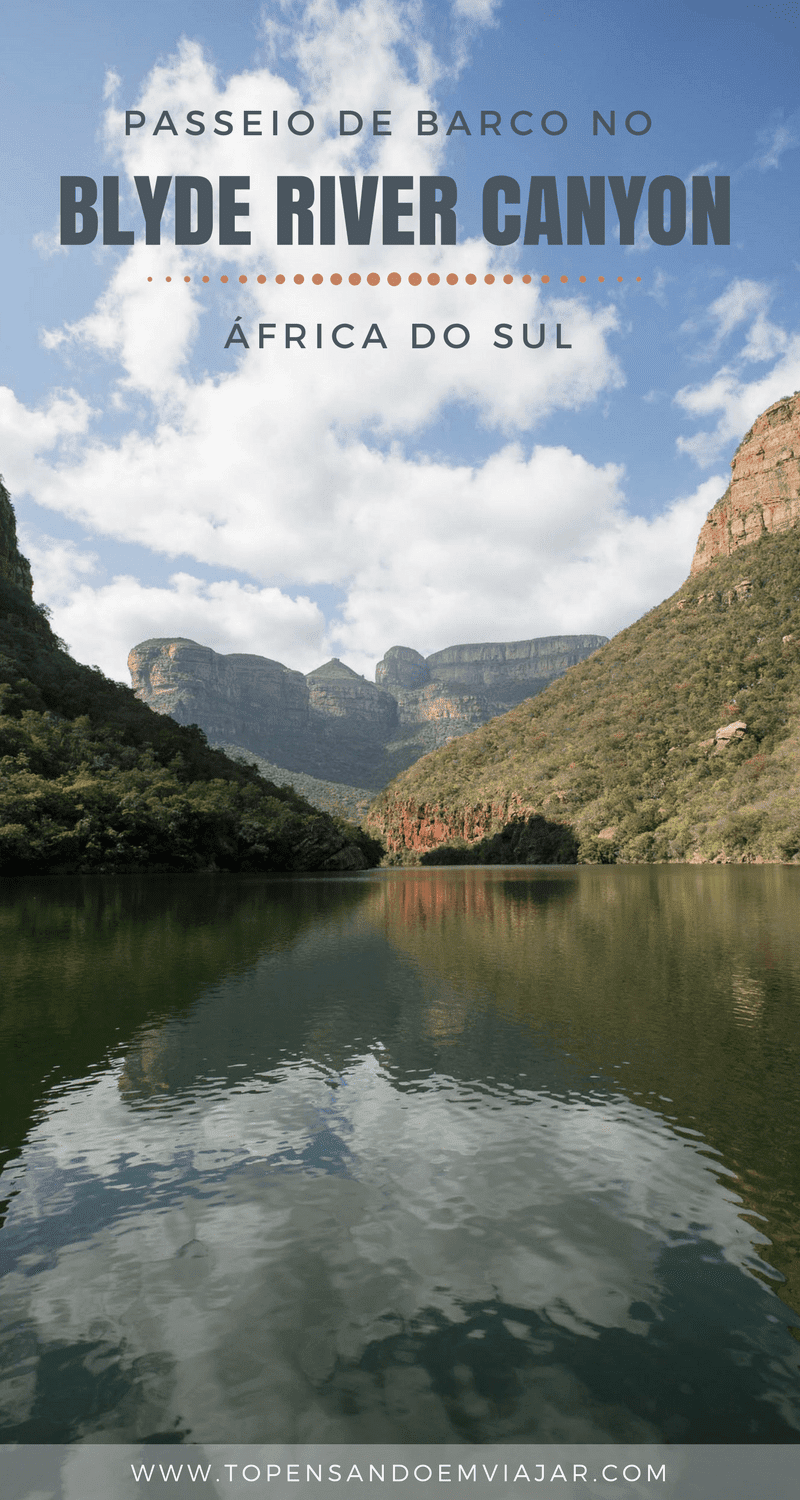 Que tal conhecer o 3o maior cânion do mundo de uma maneira diferente?! Olha só que demais esse passeio de barco no Blyde River Canyon, na África do Sul.