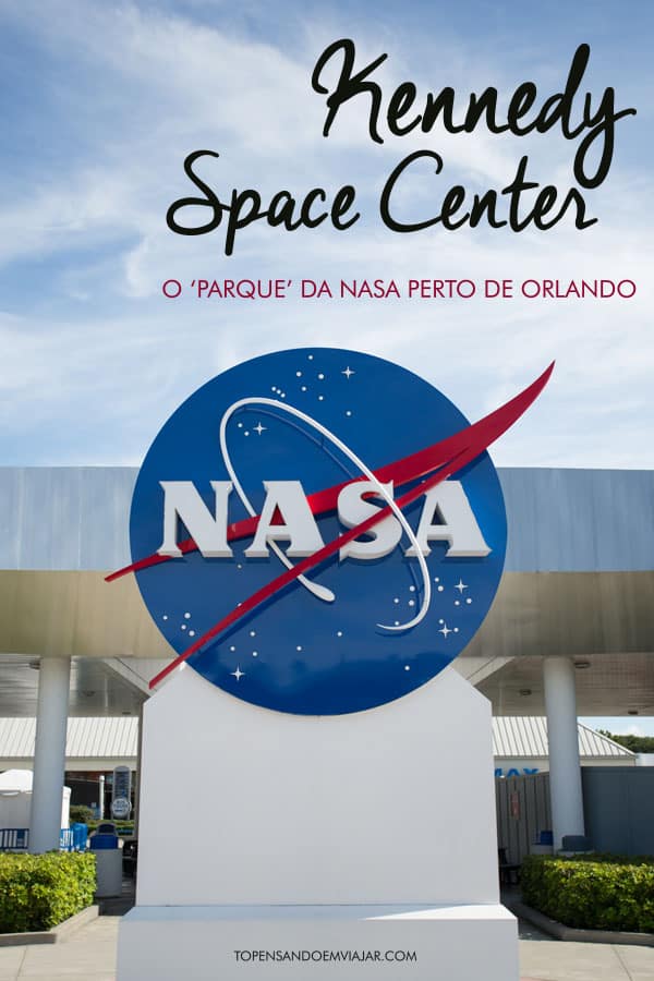 Saiba tudo sobre o Kennedy Space Center, o 'parque da NASA', perto de Orlando, Flórida