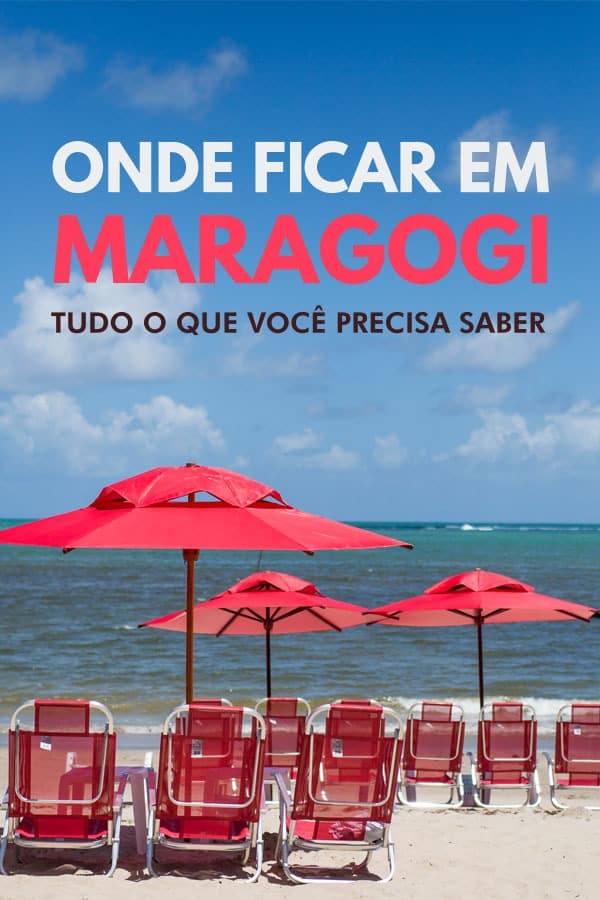 Dicas de onde ficar em Maragogi, litoral norte de Alagoas