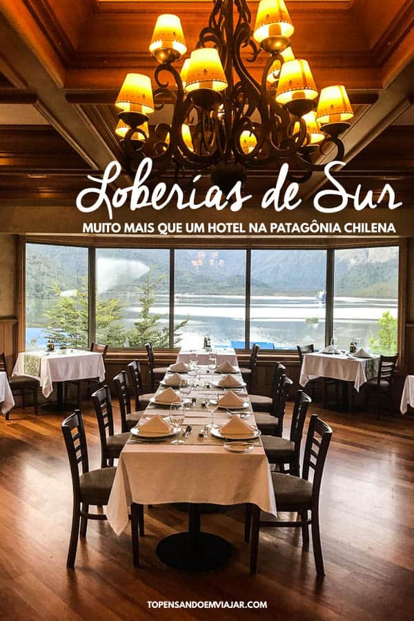 Loberías del Sur: muito mais que um hotel na Patagônia Norte do Chile