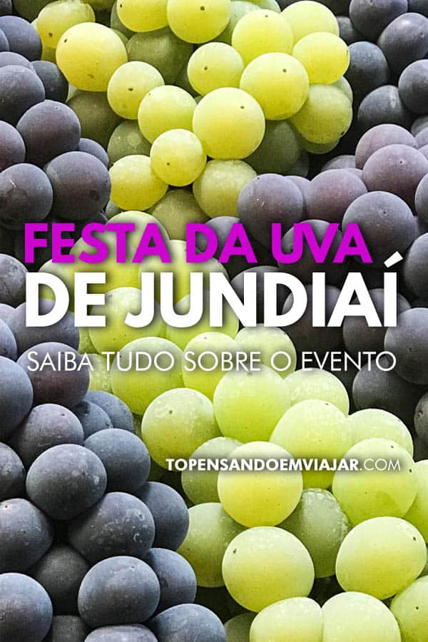 Dicas para curtir a Festa da Uva de Jundiaí 2019