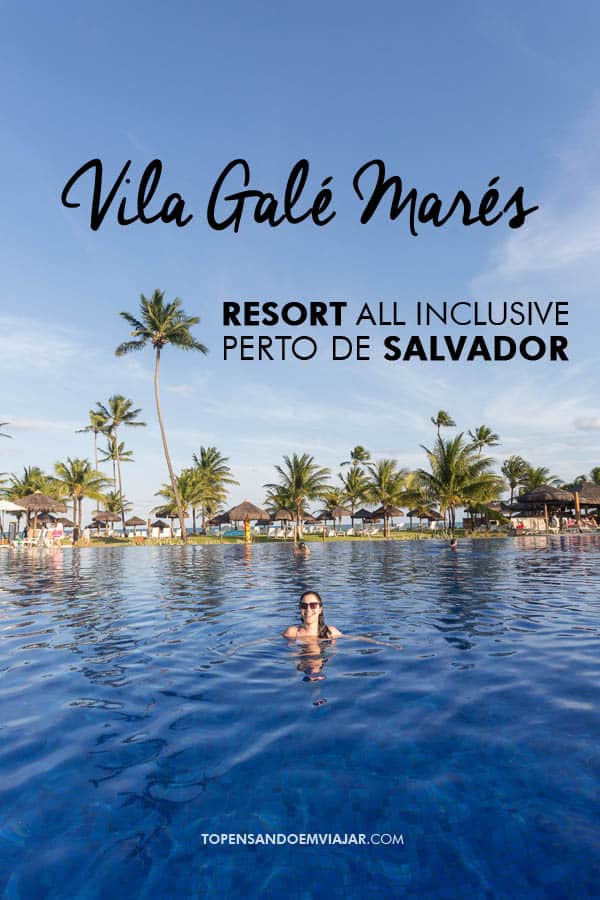 Vila Galé Marés: resort all inclusive perto de Salvador, Bahia