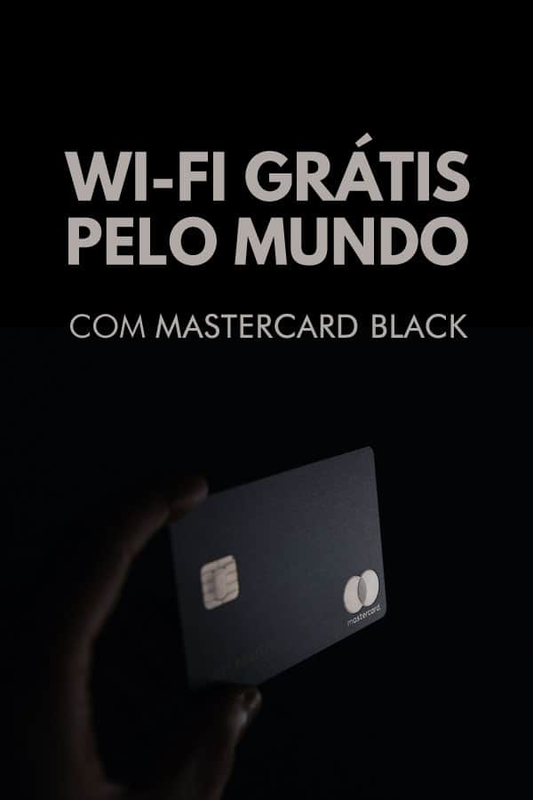 Cartão de crédito MasterCard Black dá acesso a Wi-Fi grátis pelo mundo com a Boingo