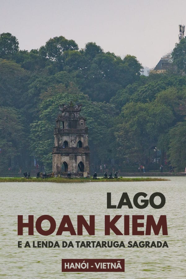 Lago Hoan Kiem em Hanói, Vietnã