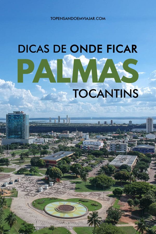 Hotel em Palmas: 15 dicas de onde ficar na cidade