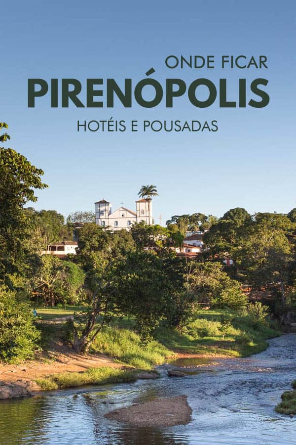 Quer saber onde ficar em Pirenópolis? Confira as melhores opções de hotéis e pousadas em Pirenópolis, para aproveitar ao máximo esse charme de cidade!