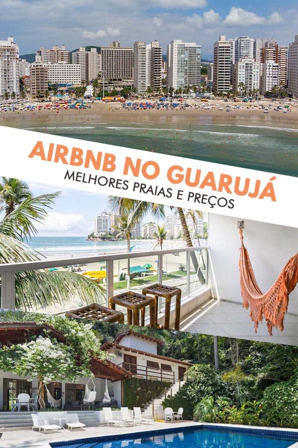 Lista com mais de 23 opções de casas e apartamentos disponíveis para aluguel de temporada através do site do Airbnb no Guarujá, litoral de SP!