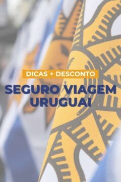 Dicas essenciais + desconto de no mínimo 10% para contratar o seguro viagem para o Uruguai ideal para você e sua família.