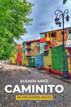 +9 dicas imperdíveis do que fazer no Caminito em Buenos Aires, muito além do óbvio. Conheça os principais museus e restaurantes de La Boca.