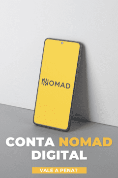 Saiba como funciona a conta Nomad digital, com cartão de débito internacional sem anuidade em dólar. Vale a pena usar?