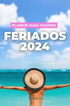 Confira o calendário de feriados 2024 no Brasil