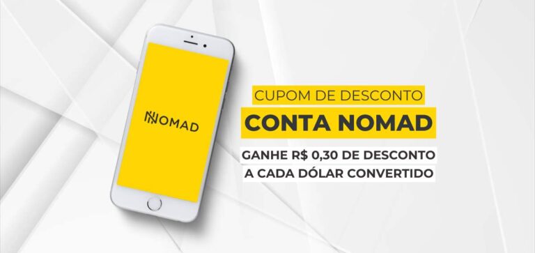 Oferta Nomad Prorrogada! Ganhe R$ 0,30 de desconto a cada dólar convertido